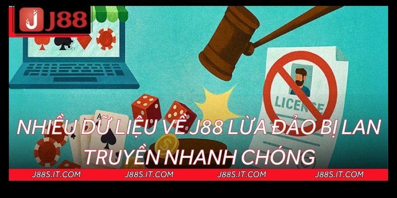 Nhiều dữ liệu về J88 lừa đảo bị lan truyền nhanh chóng