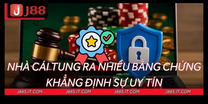 Nhà cái tung ra nhiều bằng chứng khẳng định sự uy tín