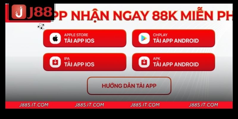 Vì sao nên tải app J88